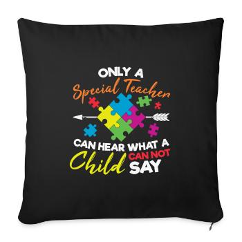 Autism Awareness Special Teacher Puzzle - Sofa pillowcase 17,3'' x 17,3'' (45 x 45 cm) - black - Front
