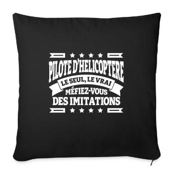 PILOTE D'HÉLICOPTÈRE LE SEUL LE VRAI - Housse de coussin décorative 45 x 45 cm - noir - Devant