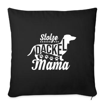 Stolze Dackel Mama mit Pfote für Frauchen - Sofakissenbezug 45 x 45 cm - Schwarz - Vorne