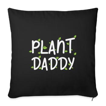 Plant Daddy Father’s Day Gift - Sofa pillowcase 17,3'' x 17,3'' (45 x 45 cm) - black - Front