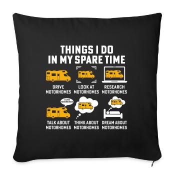 things i do in my spare time drive motorhomes - Sofa pillowcase 17,3'' x 17,3'' (45 x 45 cm) - black - Front