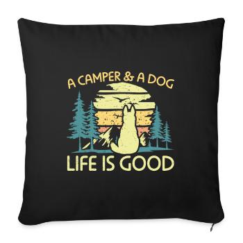 Camping A Camper And A Dog Life Is Good - Sofa pillowcase 17,3'' x 17,3'' (45 x 45 cm) - black - Front