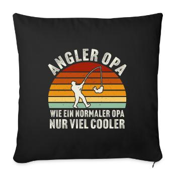 Angler opa wie ein normaler opa nur viel cooler - Sofakissenbezug 45 x 45 cm - Schwarz - Vorne