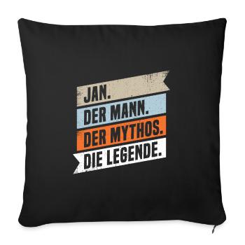 Jan Der Mann Der Mythos Die Legende - Sofakissenbezug 45 x 45 cm - Schwarz - Vorne