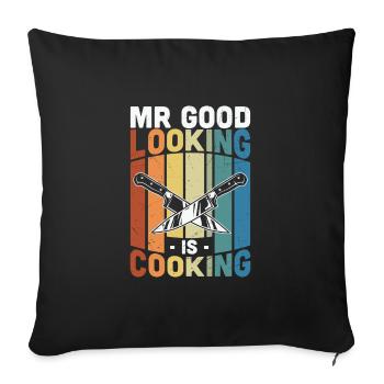 Citation de cuisine Mr Good Looking Is Cooking - Housse de coussin décorative 45 x 45 cm - noir - Devant