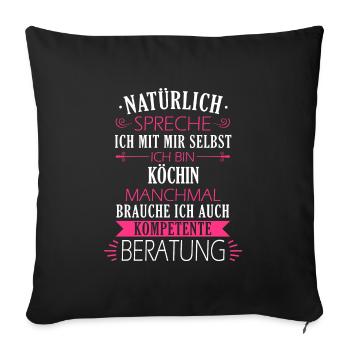 Koch Köchin Chefkoch kochen Küche Beruf Spruch - Sofakissenbezug 45 x 45 cm - Schwarz - Vorne