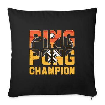 Ping Pong Champion Table Tennis Lover - Sofa pillowcase 17,3'' x 17,3'' (45 x 45 cm) - black - Front
