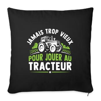 Jamais trop vieux pour jouer au tracteur - Housse de coussin décorative 45 x 45 cm - noir - Devant