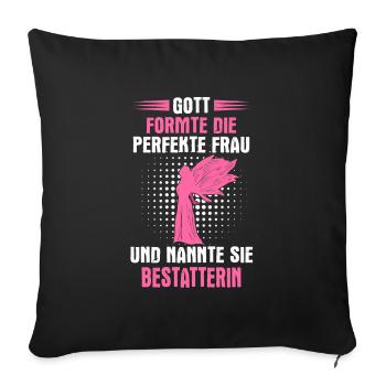 Bestatter Bestatterin Bestatten Beruf Spruch - Sofakissenbezug 45 x 45 cm - Schwarz - Vorne