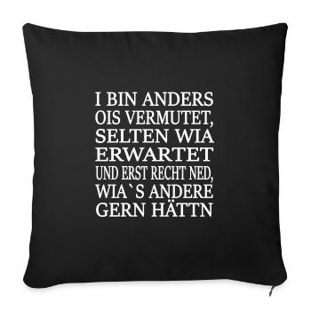 I BIN ANDERS OIS VERMUTET, SELTEN WIA ERWARTET - Sofakissenbezug 45 x 45 cm - Schwarz - Vorne