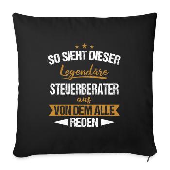 Steuerberater Steuer Steuerberatung Beruf Spruch - Sofakissenbezug 45 x 45 cm - Schwarz - Vorne