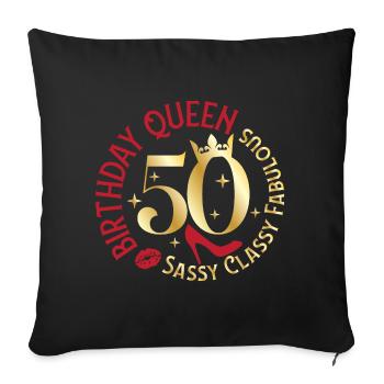 50 Birthday Queen Sassy Classy Fabulous - Sofa pillowcase 17,3'' x 17,3'' (45 x 45 cm) - black - Front