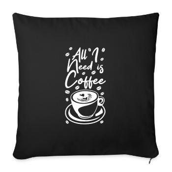 Funny coffee saying - Sofa pillowcase 17,3'' x 17,3'' (45 x 45 cm) - black - Front