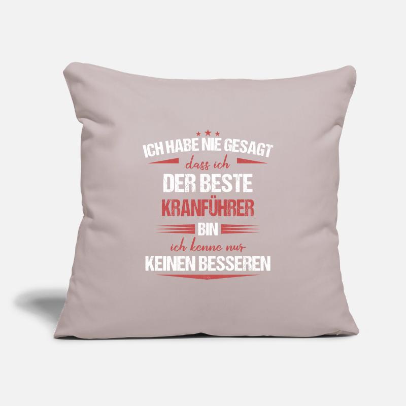Kranführer Kran Baustelle Kranfahrer Spruch Sofakissenbezug 45 x 45 cm