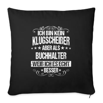 Buchhalter Buchhaltung Finanzbuchhaltung Spruch - Sofakissenbezug 45 x 45 cm - Schwarz - Vorne