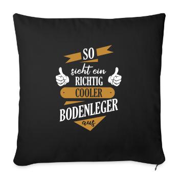 Bodenleger Parkettleger Spruch - Sofakissenbezug 45 x 45 cm - Schwarz - Vorne