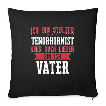 Tenorhorn Blasinstrument Tenorhornist Spruch - Sofakissenbezug 45 x 45 cm - Schwarz - Vorne