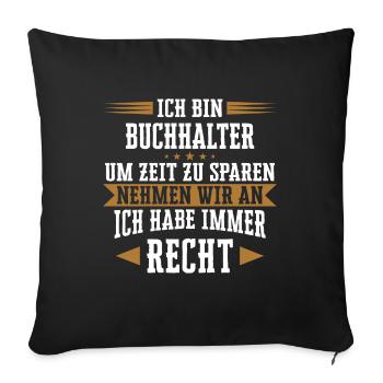 Buchhalter Buchhaltung Finanzbuchhaltung Spruch - Sofakissenbezug 45 x 45 cm - Schwarz - Vorne