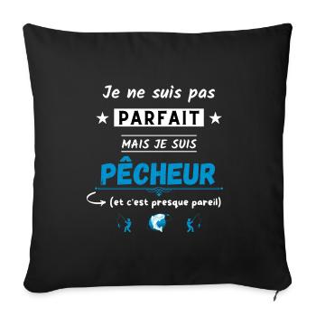 Je ne suis pas parfait mais je suis Pêcheur - Housse de coussin décorative 45 x 45 cm - noir - Devant