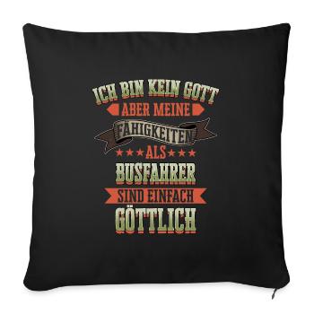 Busfahrer Busfahrerin Bus Reisebus Beruf Spruch - Sofakissenbezug 45 x 45 cm - Schwarz - Vorne