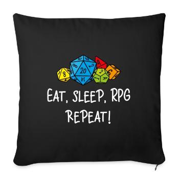 Eat, sleep, RPG, repeat - Sofa pillowcase 17,3'' x 17,3'' (45 x 45 cm) - black - Front