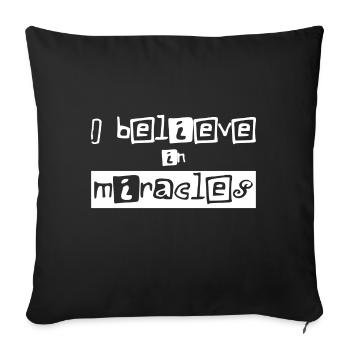 Christian Design I believe in Miracles - Sofa pillowcase 17,3'' x 17,3'' (45 x 45 cm) - black - Front