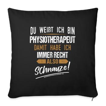 Physiotherapeut Physio Praxis Physiotherapie - Sofakissenbezug 45 x 45 cm - Schwarz - Vorne
