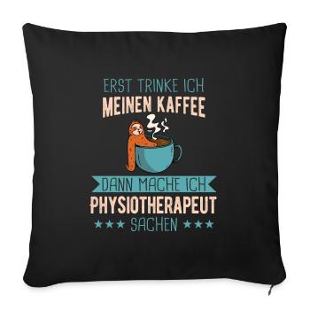Physiotherapeut Physio Praxis Physiotherapie - Sofakissenbezug 45 x 45 cm - Schwarz - Vorne