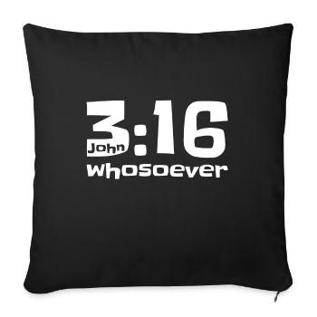 Christian Design John 3 verse 16 Whosoever - Sofa pillowcase 17,3'' x 17,3'' (45 x 45 cm) - black - Front