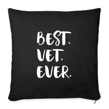 Veterinarian Profession Best Vet Ever - Sofa pillowcase 17,3'' x 17,3'' (45 x 45 cm) - black - Front