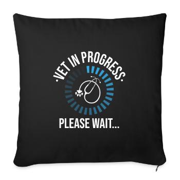 Vet In Progress Please Wait Veterinary Training - Sofa pillowcase 17,3'' x 17,3'' (45 x 45 cm) - black - Front