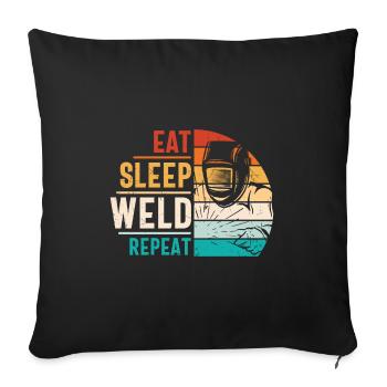 Welder Quote Funny Design Eat Sleep Weld Repeat - Sofa pillowcase 17,3'' x 17,3'' (45 x 45 cm) - black - Front