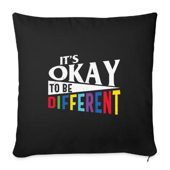 Autism Quote Autism It’s Ok To Be Different - Sofa pillowcase 17,3'' x 17,3'' (45 x 45 cm) - black - Front
