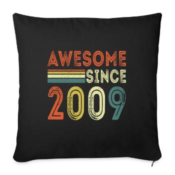 Awesome since 2009 retro t-shirt 2009 - Sofa pillowcase 17,3'' x 17,3'' (45 x 45 cm) - black - Front