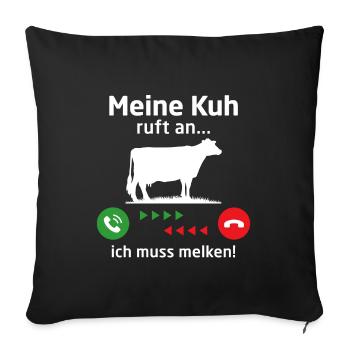 Meine kuh ruft an ich muss melken - Sofakissenbezug 45 x 45 cm - Schwarz - Vorne