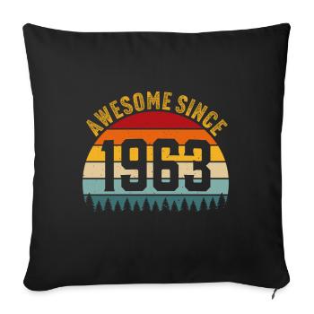 Awesome since 1963 retro t-shirt 1963 - Sofa pillowcase 17,3'' x 17,3'' (45 x 45 cm) - black - Front