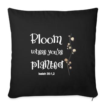 Christian Design Bloom Wo Sie gepflanzt werden - Sofakissenbezug 45 x 45 cm - Schwarz - Vorne