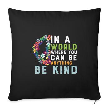 Citation hippie où vous pouvez être n’importe quoi être gentil - Housse de coussin décorative 45 x 45 cm - noir - Devant