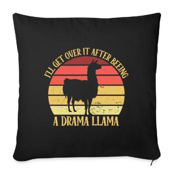 Drama LLama I'll Get Over It Attention Seeker - Sofa pillowcase 17,3'' x 17,3'' (45 x 45 cm) - black - Front