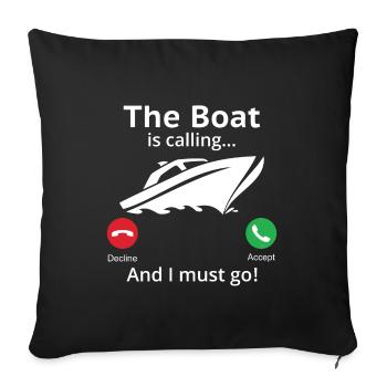 Le bateau appelle et je dois y aller - Housse de coussin décorative 45 x 45 cm - noir - Devant