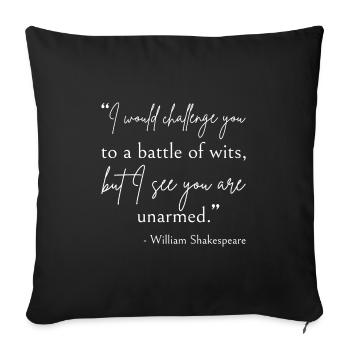 Shakespeare Quote - Battle Of Wits II - Sofa pillowcase 17,3'' x 17,3'' (45 x 45 cm) - black - Front