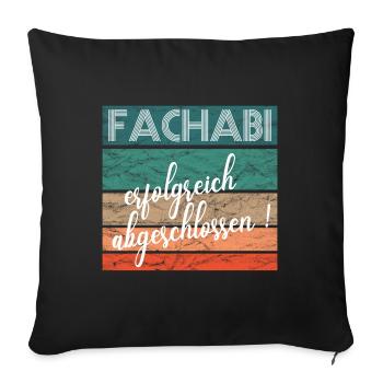 Fachabitur Fachabi Schulabschluss Geschenk - Sofakissenbezug 45 x 45 cm - Schwarz - Vorne