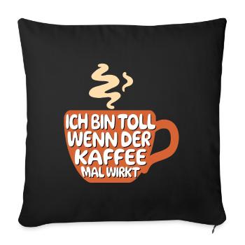 Cool Statement Kaffee Koffein Kaffeeliebhaber - Sofakissenbezug 45 x 45 cm - Schwarz - Vorne
