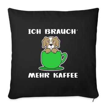 Kaffee Hund Kaffeetasse Statement Kaffeeliebhaber - Sofakissenbezug 45 x 45 cm - Schwarz - Vorne