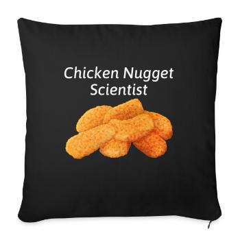 Chicken Nuggets Fast Food Lustiger Spruch - Sofakissenbezug 45 x 45 cm - Schwarz - Vorne