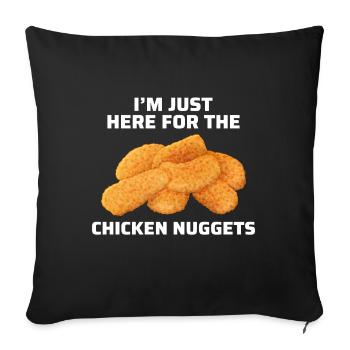 Chicken Nuggets Fast Food Lustiger Spruch - Sofakissenbezug 45 x 45 cm - Schwarz - Vorne