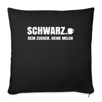Kaffee Trinken Kaffeetasse Kaffeetrinker Statement - Sofakissenbezug 45 x 45 cm - Schwarz - Vorne