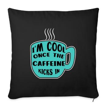 Caffeine Coffee Drinker Coffee Cup Coffee Statement - Sofa pillowcase 17,3'' x 17,3'' (45 x 45 cm) - black - Front
