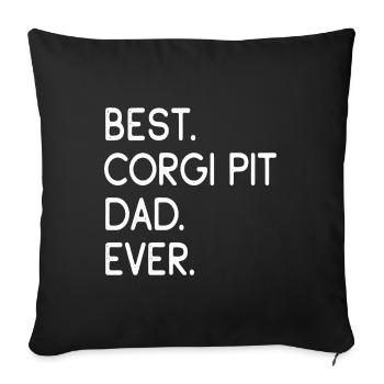 Corgi Pit Dad - Sofakissenbezug 45 x 45 cm - Schwarz - Vorne