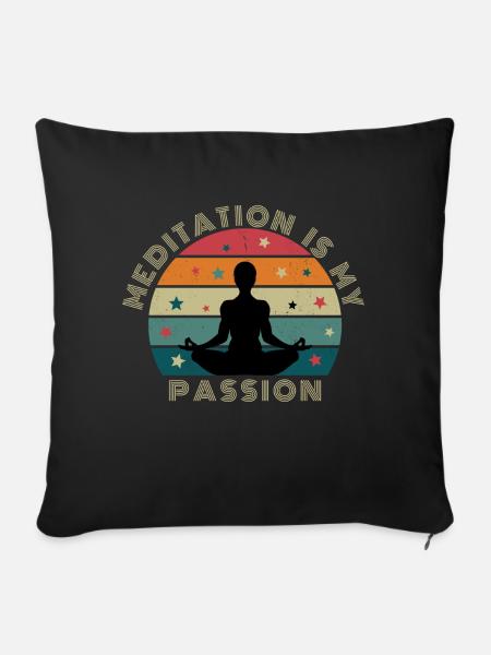 Meditation is my passion Tshirt für Spirituelle - Sofakissenbezug 45 x 45 cm - Schwarz